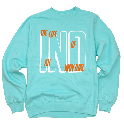Life Of An Indy Girl Crewneck Sweatshirt