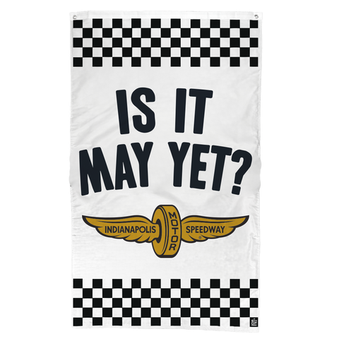 Is It May Yet? Flag